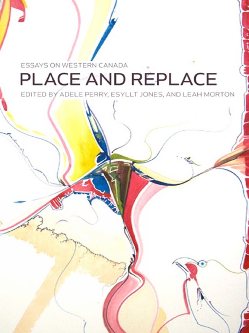 Title details for Place and Replace by Adele Perry - Available